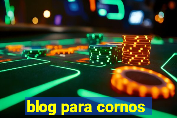 blog para cornos